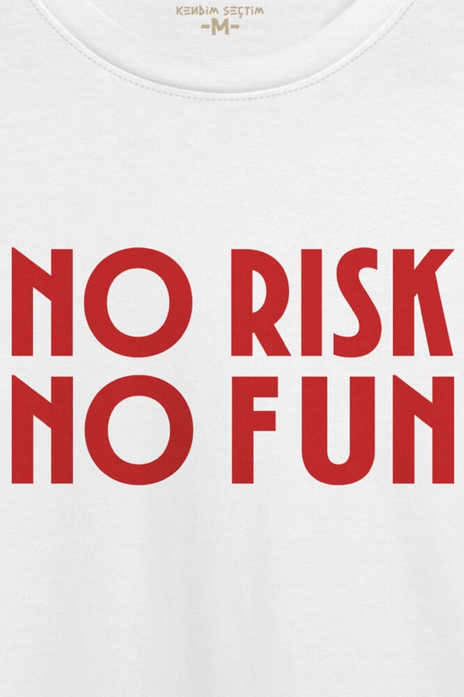 No Risk No Fun Yazı Baskılı Beyaz Regular Fit T-shirt Unisex Tişört (1)