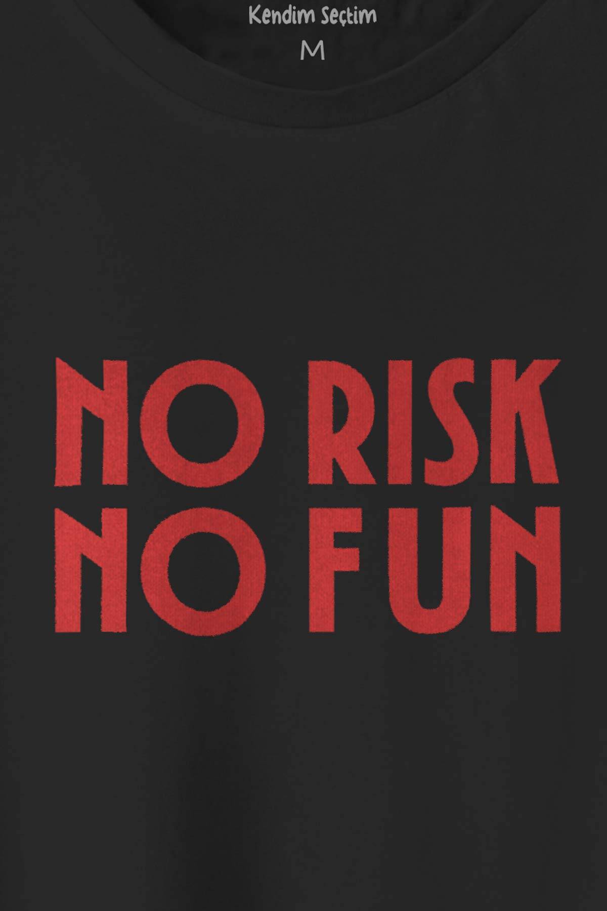 No Risk No Fun Yazı Baskılı Siyah Regular Fit T-shirt Unisex Tişört (1)