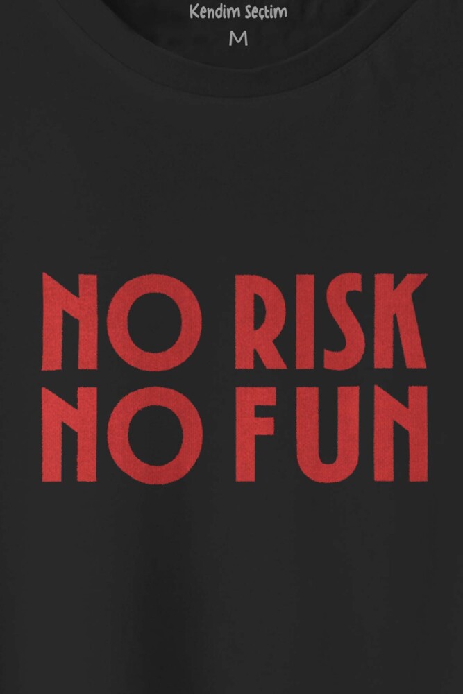 No Risk No Fun Yazı Baskılı Siyah Regular Fit T-shirt Unisex Tişört - 2