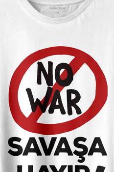 No War Savaşa Hayır Barış İstiyoruz Baskılı Tişört Unisex T-shirt - 2