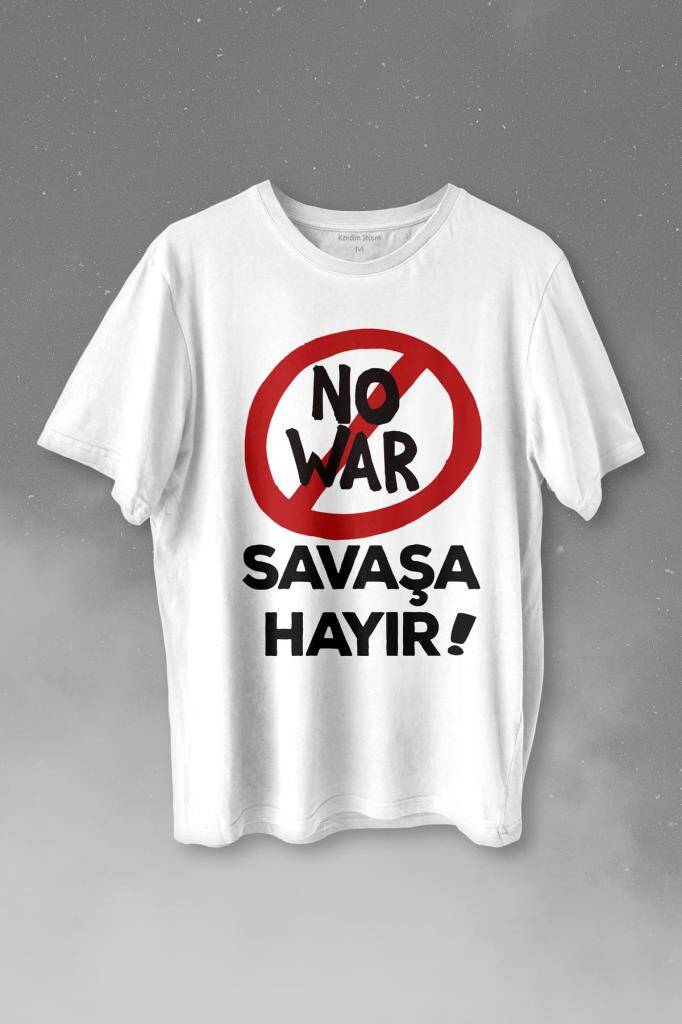 No War Savaşa Hayır Barış İstiyoruz Baskılı Tişört Unisex T-shirt - 1
