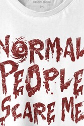 Normal People Scare Me Normal İnsanlar Beni Korkutuyor Gothic Sokak Baskılı Tişört Unisex T-shirt - 2