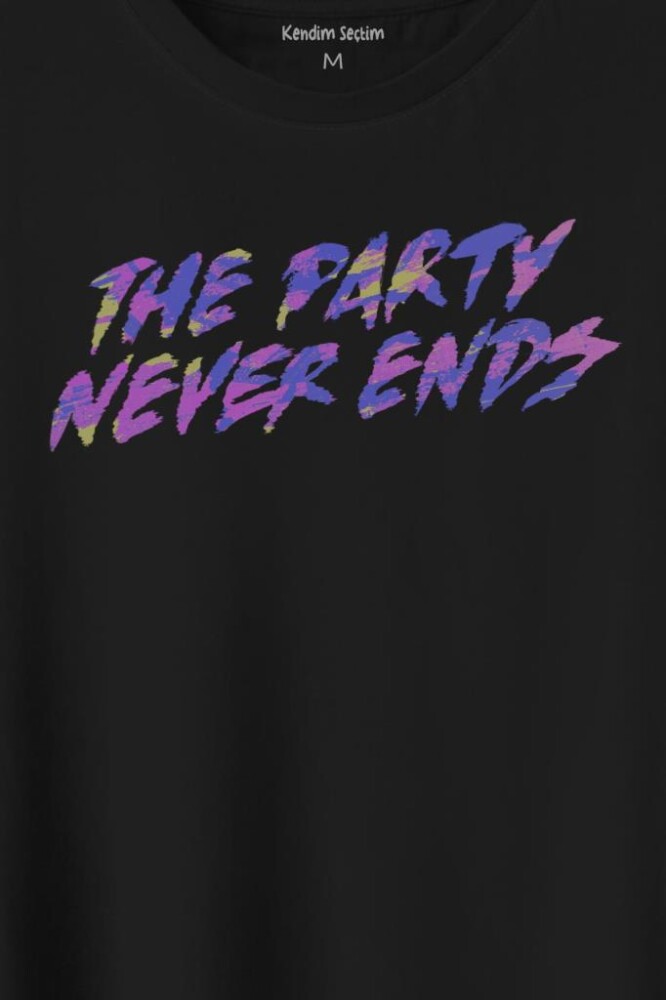 Party Never Ends Music Acid Baskılı Tişört Unisex T-Shirt (1)