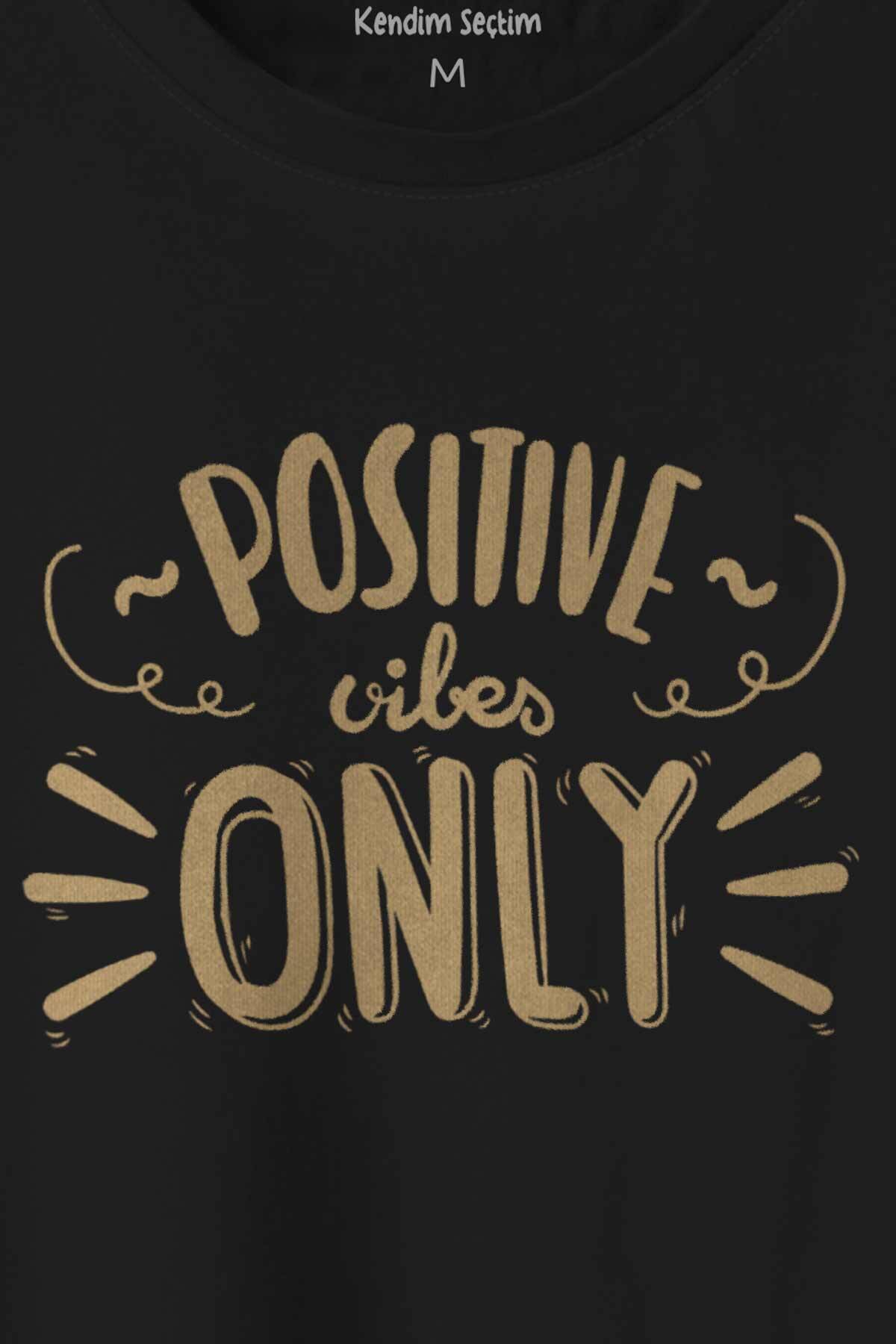 Positive Vibes Only Baskılı Tişört Unisex T-shirt - 2
