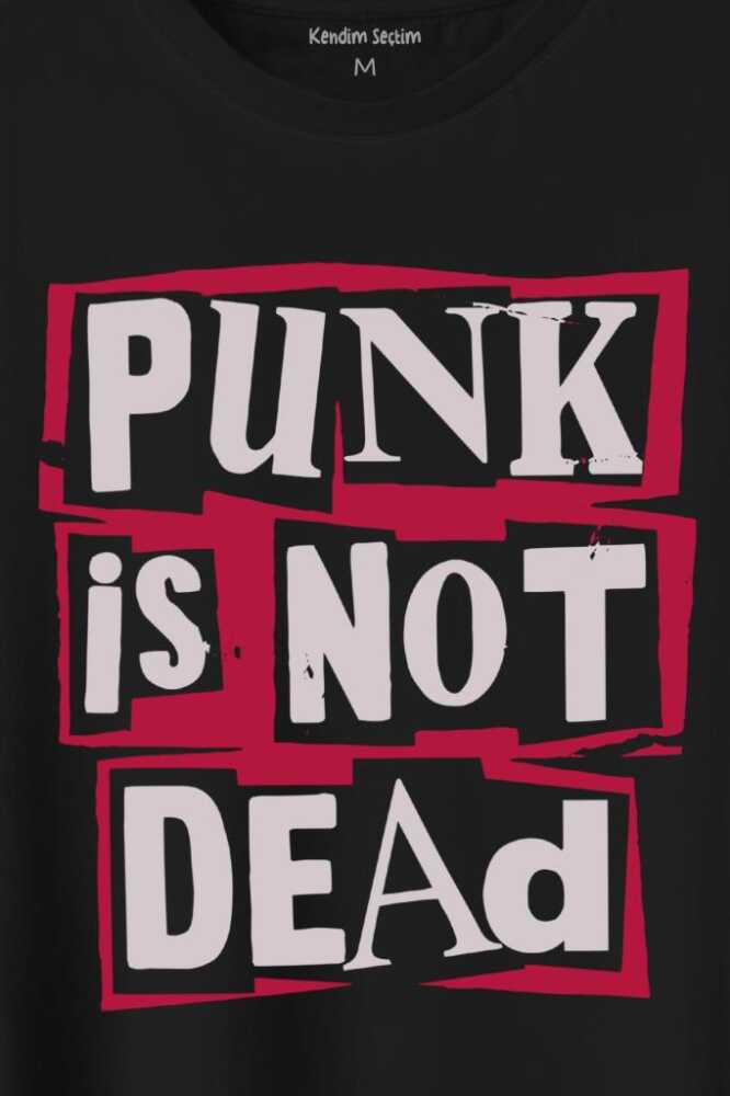 Punk Is Not Dead Rock Grunge Music Müzik Baskılı Tişört Unisex T-Shirt (1)