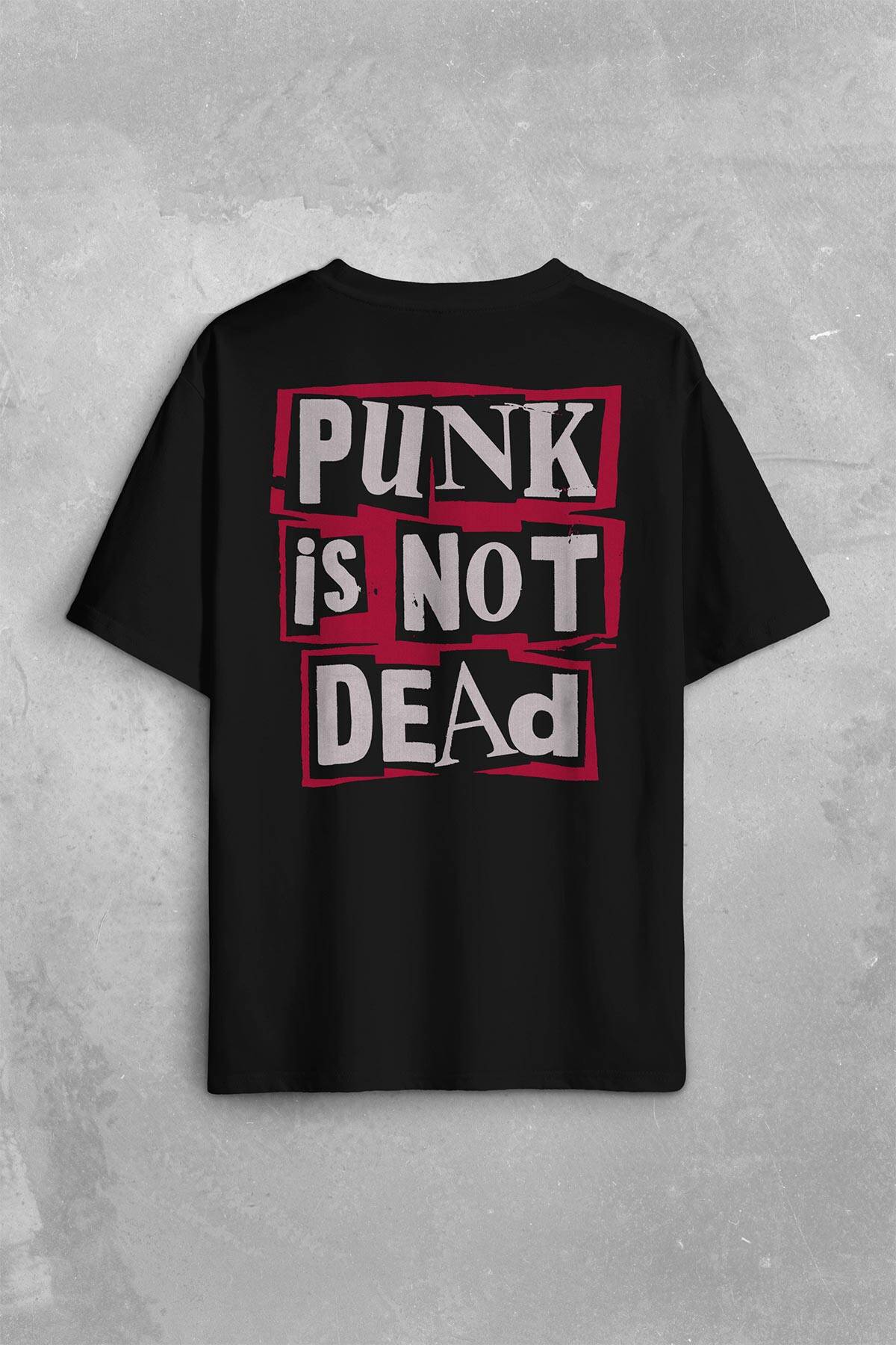 Punk Is Not Dead Rock Grunge Music Müzik Sırt Ön Baskılı Oversize Tişört Unisex T-Shirt - 1