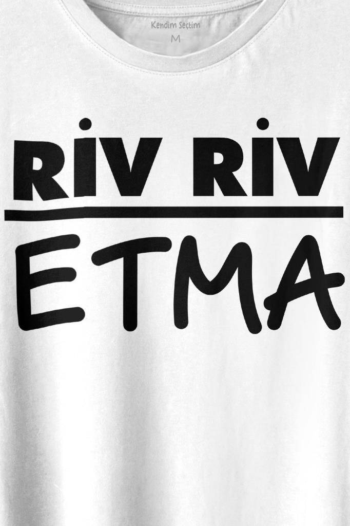 Riv Riv Etma Karadeniz Şivesi Etme Baskılı Tişört Unisex T-shirt (1)