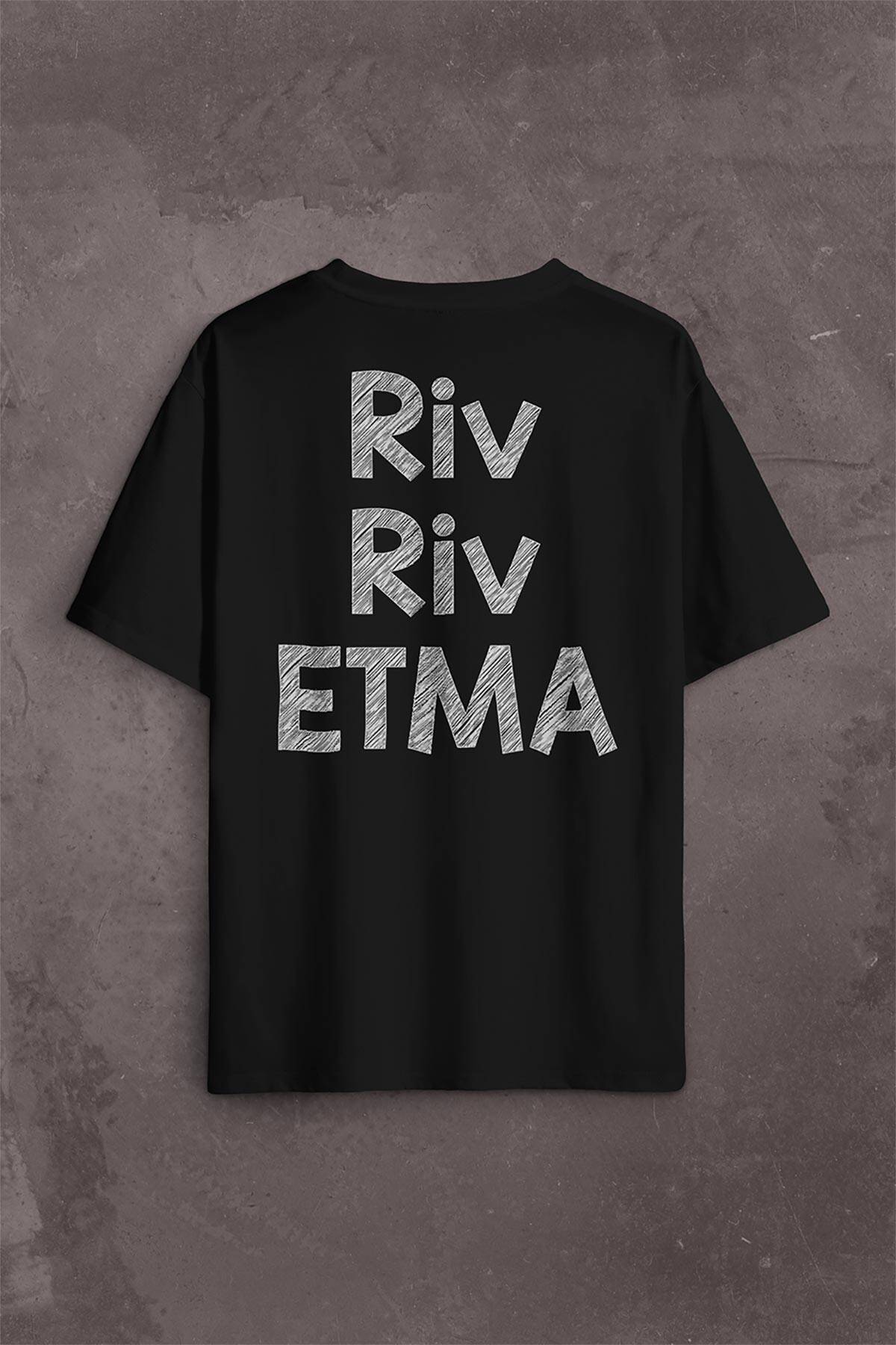 Riv Riv Etma Karadeniz Şivesi Rivrivriv Etme Sırt Ön Baskılı Oversize Tişört Unisex T-Shirt - 1