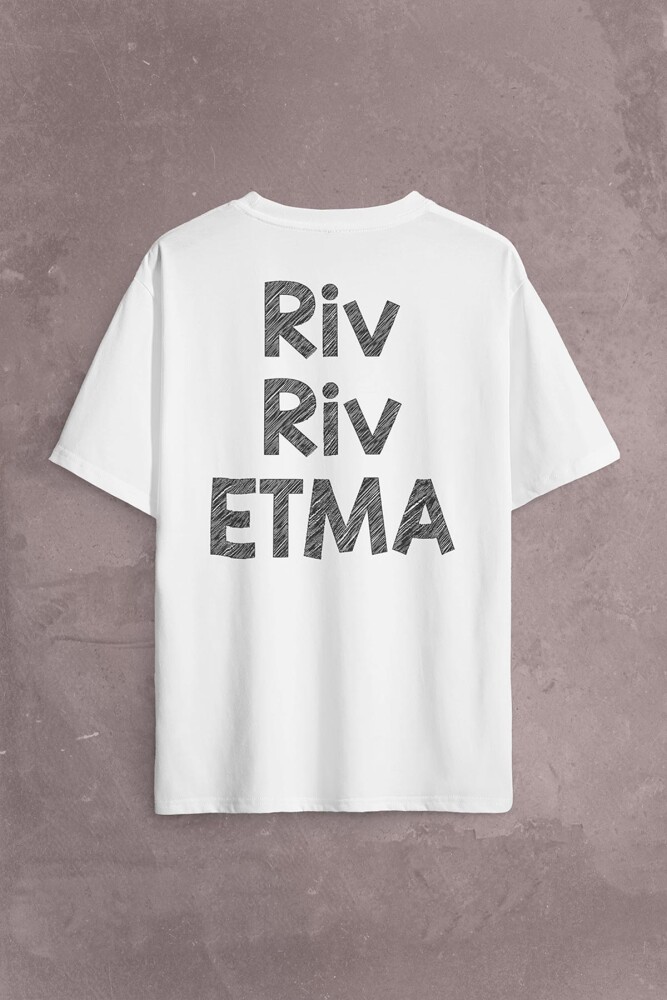 Riv Riv Etma Karadeniz Şivesi Rivrivriv Etme Sırt Ön Baskılı Oversize Tişört Unisex T-Shirt - KENDİM SEÇTİM