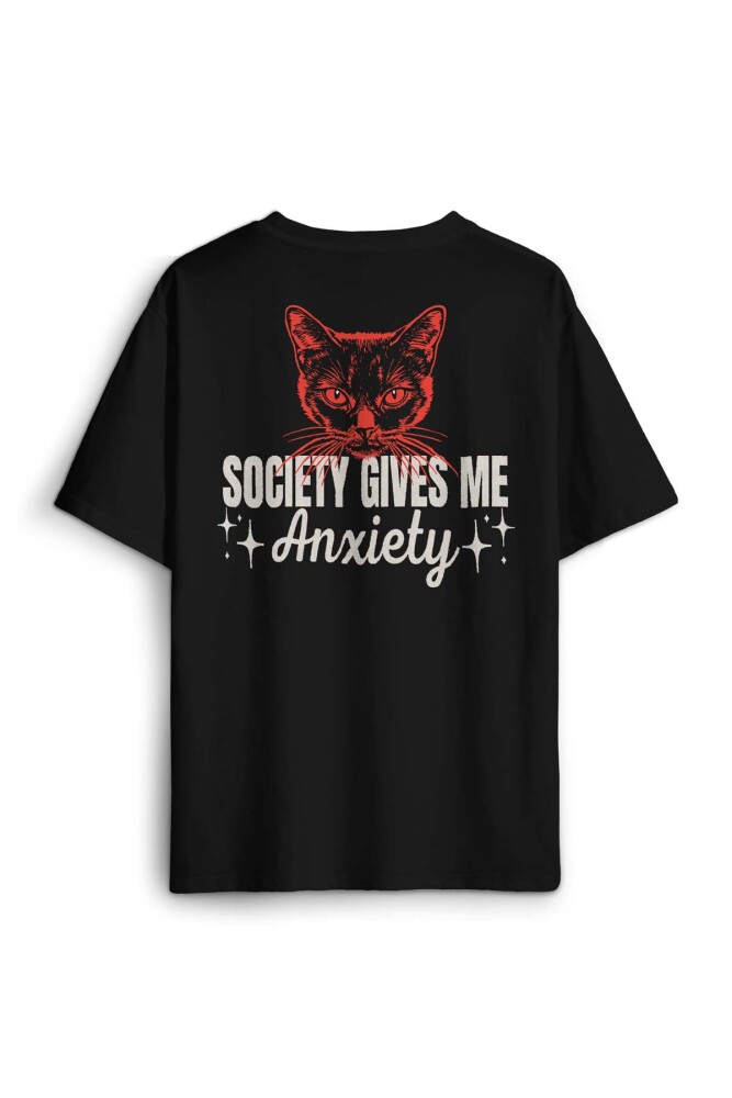 Society Gives Me Anxiety Sosyal Anksiyete Kedi Cat Baskılı Oversize T-shirt Siyah Unisex Tişört