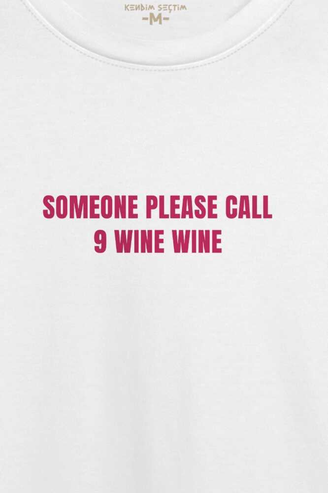 Someone Please Call 9 Wine 911 Şarap Funny Beyaz T-shirt Unisex Regular Fit Tişört - 2