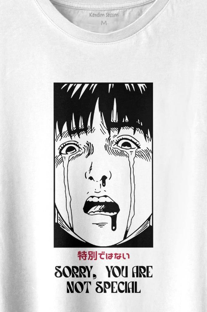 Sorry You Are Not Special Japanese Urban Sokak Kültür Özel Değilsin Baskılı Tişört Unisex T-shirt (1)