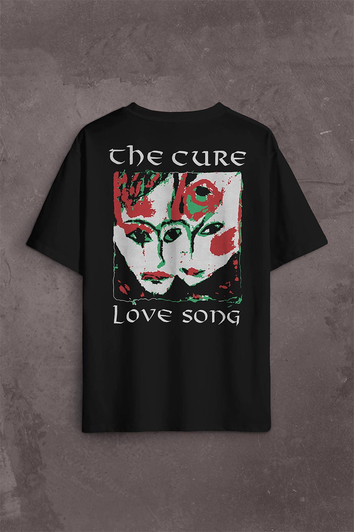 The Cure Lovesong Love Song Rock Music Band Sırt Ön Baskılı Oversize Tişört Unisex T-Shirt - 1