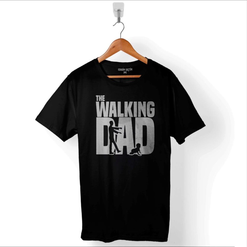 The Walking Dad Dead Yürüyen Baba Babalar Günü Baskılı Tişört Unisex T-Shirt - 1