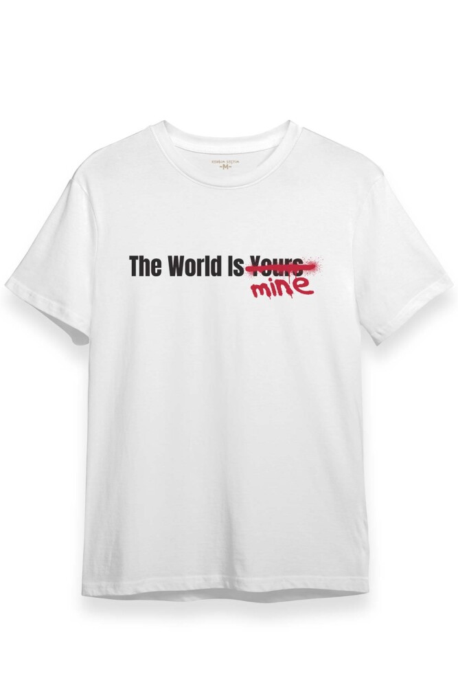 The World Is Mine Yazı Baskılı Tişört Sokak Stil Grafitti Street Unisex Beyaz T-shirt - KENDİM SEÇTİM