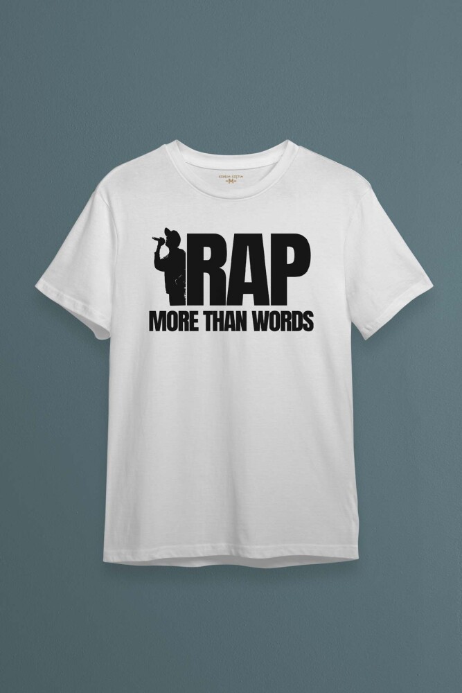 Unisex Beyaz Tişört RAP More Than Words Turkish Rap Hip Hop Eminem Tupac Baskılı T-shirt