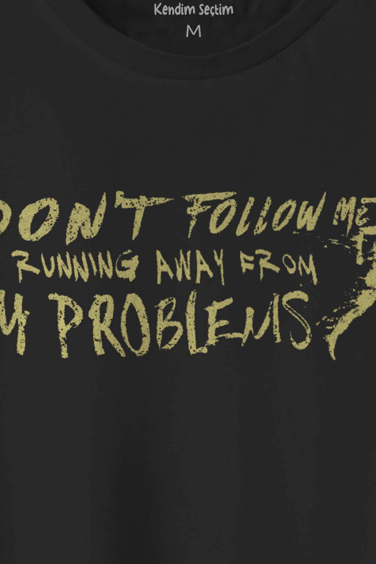 Unisex T-shirt Running Away From My Problems Eğlenceli Funny Yazı Baskılı Siyah Tişört - 2