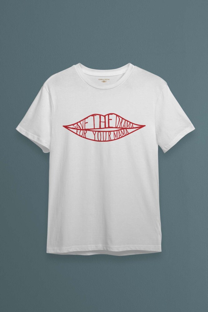 Unisex Tişört Save The Drama For Your Mama Funny Yazı Friends Kısa Kollu Beyaz T-shirt - 1