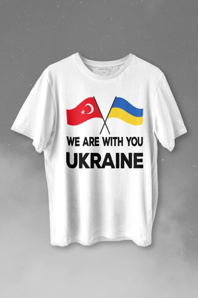 We Are With You Ukraine Ukrayna Türkiye Dostluk Beyaz Baskılı Tişört Unisex T-shirt - KENDİM SEÇTİM
