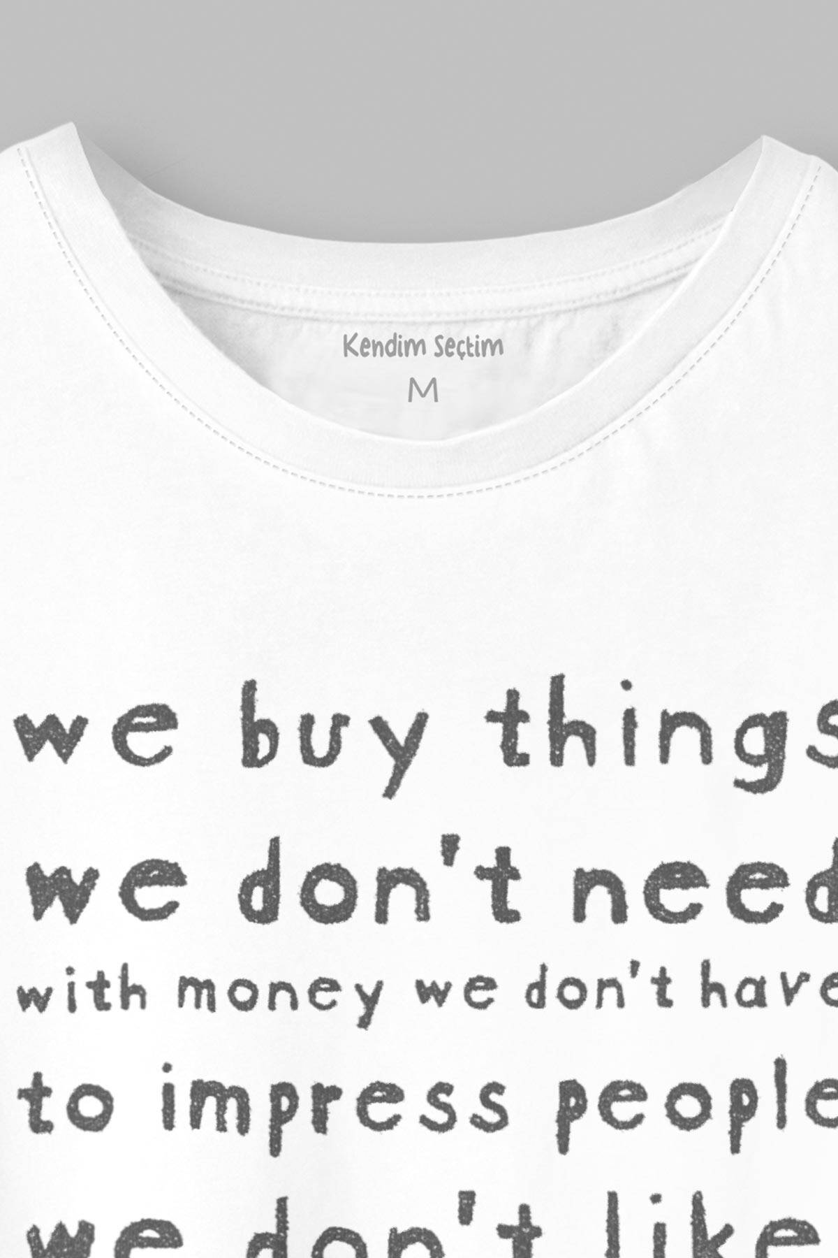 We Buy Things We Don't Need Fight Club Yazı Baskılı Beyaz Unisex T-shirt - 2