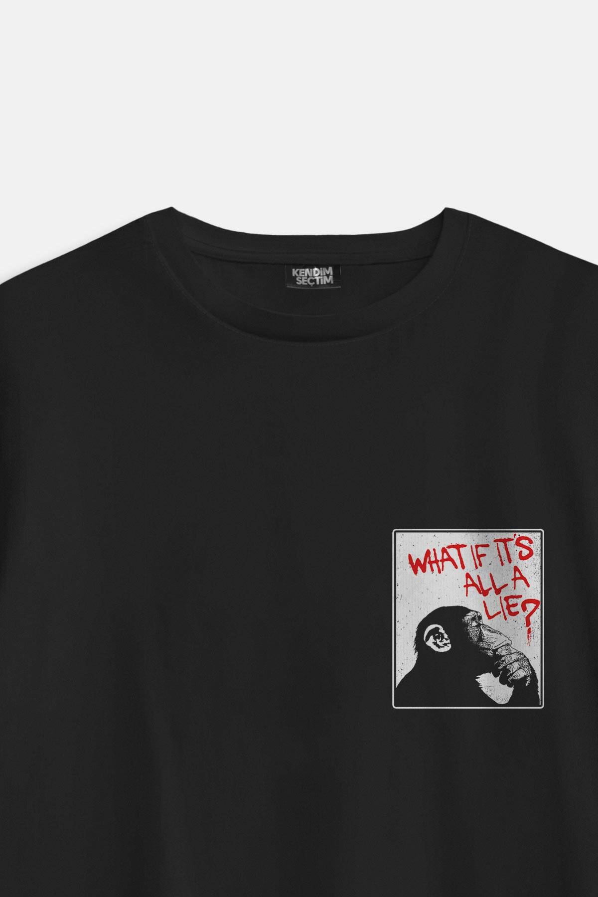 What If It Is All A Lie Evrim Bilim Felsefe Düşünen Maymun Minimal Baskılı Oversize T-shirt (1)