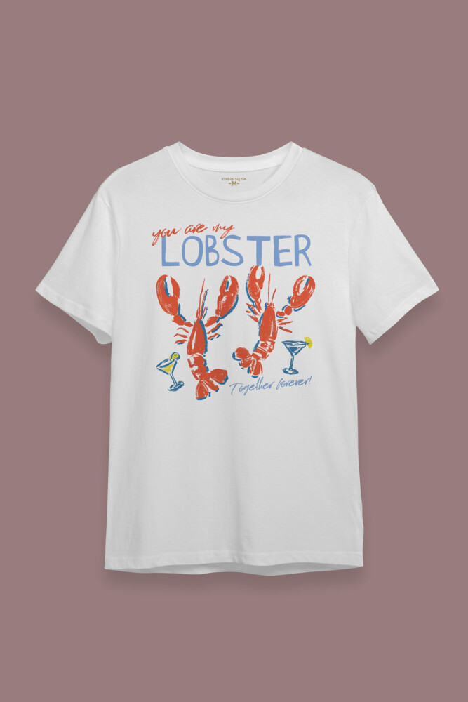 You Are My Lobster Love Friends Aşk Sevgi Istakoz Baskılı Beyaz Tişört Kısa Kollu T-shirt - 2